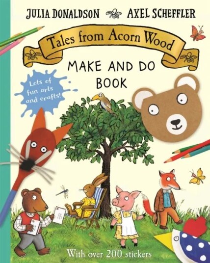 Tales from Acorn Wood Make and Do Book av Julia Donaldson Tales from Acorn Wood Make and Do Book av Julia Donaldson