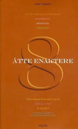 Åtte Enaktere Av Anton P. Tsjekhov