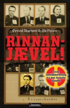 Rinnan-Jævel! Av Ola Flyum, Lars Gisnås, Øyvind Skarsem