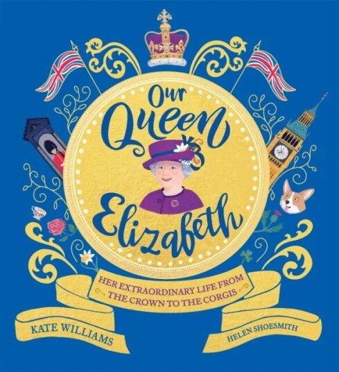 Our Queen Elizabeth Av Kate Williams