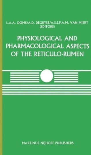 Physiological and Pharmacological Aspects of the Reticulo Rumen Physiological and Pharmacological Aspects of the Reticulo Rumen
