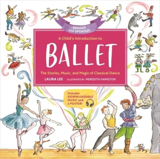 A Child'S Introduction To Ballet (Revised And Updated) Av Laura Lee