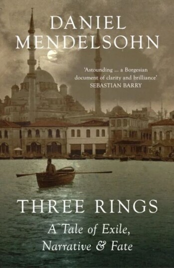 Three Rings Av Daniel Mendelsohn