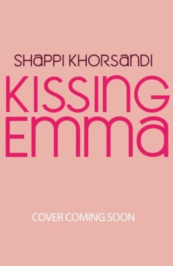 Kissing Emma Av Shappi Khorsandi