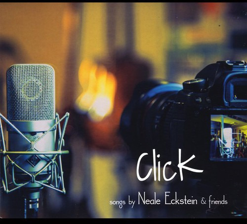 Diverse Artister Click: Songs By Neale Eckstein & Friends CD