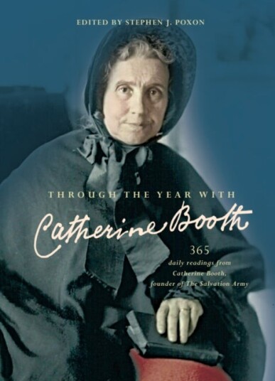 Through the Year with Catherine Booth Through the Year with Catherine Booth