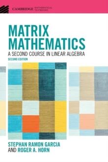 Matrix Mathematics Av Stephan Ramon (Pomona College California) Garcia, Roger A. (University Of Utah) Horn
