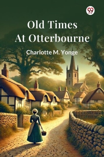 Old Times At Otterbourne Edition1 Old Times At Otterbourne Edition1