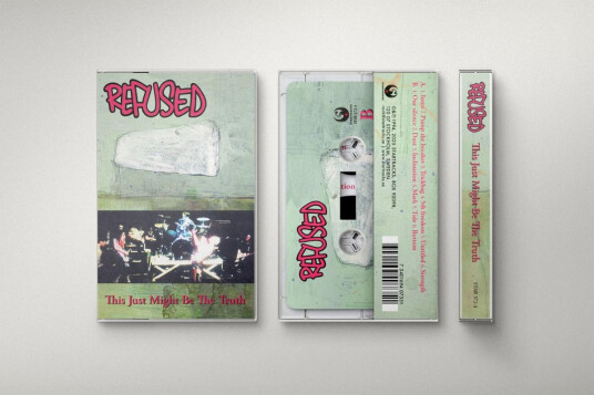 Refused This Just Might Be...The Truth Kassett