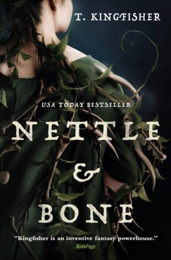 Nettle & Bone Av T. Kingfisher