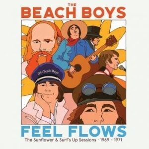 The Beach Boys - Feel Flows: The Sunflower & Surf's Up Sessions 1969-1971 (2CD) The Beach Boys - Feel Flows: The Sunflower & Surf's Up Sessions 1969-1971 (2CD)