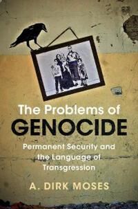 The Problems Of Genocide Av A. Dirk (University Of North Carolina Chapel Hill) Moses The Problems Of Genocide Av A. Dirk (University Of North Carolina Chapel Hill) Moses