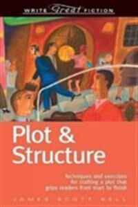 Plot And Structure Av James Scott Bell