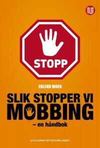 Slik Stopper Vi Mobbing Av Erlend Moen