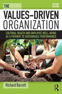 The Values-Driven Organization Av Richard Barrett
