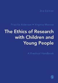The Ethics Of Research With Children And Young People Av Priscilla Alderson, Virginia Morrow