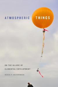 McCormack Derek P. Atmospheric Things