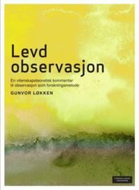 Levd Observasjon Av Gunvor Løkken