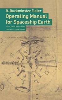Operating Manual For Spaceship Earth Av R.Buckminster Fuller Operating Manual For Spaceship Earth Av R.Buckminster Fuller