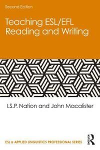 Teaching Esl/efl Reading And Writing Av I.S.P. (Victoria University Of Wellington New Zealand) Nation, John Macalister