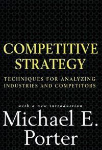Porter Michael E. Competitive Strategy