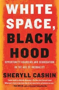 White Space, Black Hood Av Sheryll Cashin