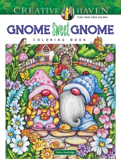 Creative Haven Gnome Sweet Gnome Coloring Book Creative Haven Gnome Sweet Gnome Coloring Book