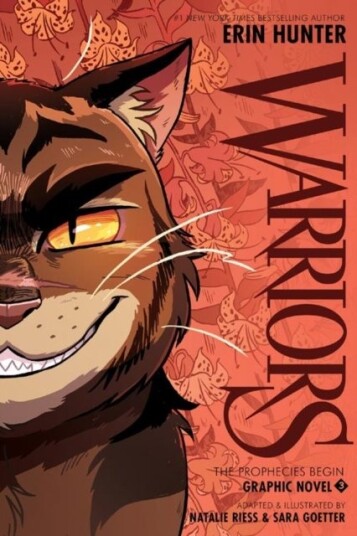 Warriors Graphic Novel: The Prophecies Begin Part Three of Three Warriors Graphic Novel: The Prophecies Begin Part Three of Three