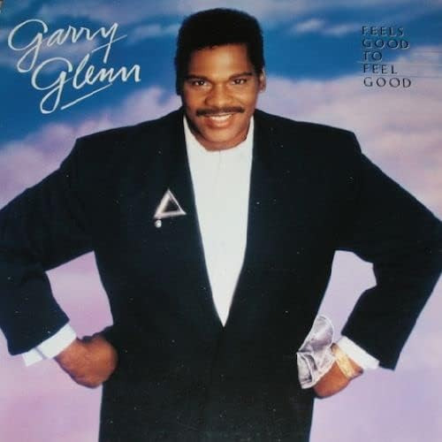 Garry Glenn Feel Good To Feel Good CD