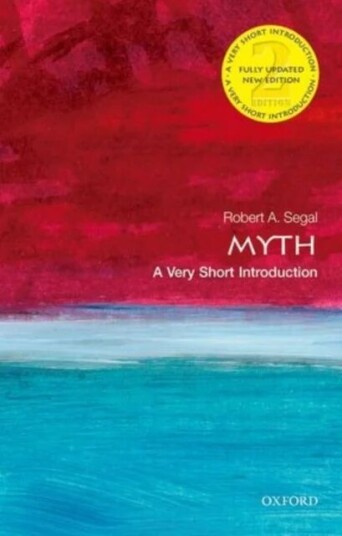 Myth: A Very Short Introduction Av Robert (Sixth Century Chair In Religious Studies University Of Aberdeen) Segal