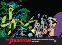 The Phantom the Complete Dailies Volume 32: 1986 1987 The Phantom the Complete Dailies Volume 32: 1986 1987
