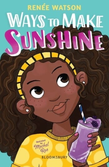 Ways To Make Sunshine Av Renee Watson