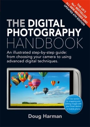The Digital Photography Handbook Av Doug Harman