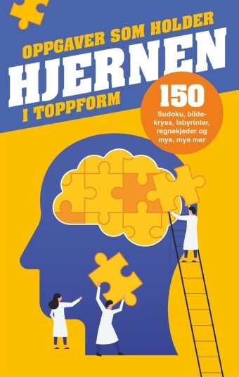 Oppgaver som holder hjernen i toppform Oppgaver som holder hjernen i toppform