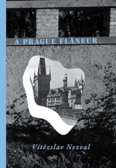 A Prague Flaneur A Prague Flaneur