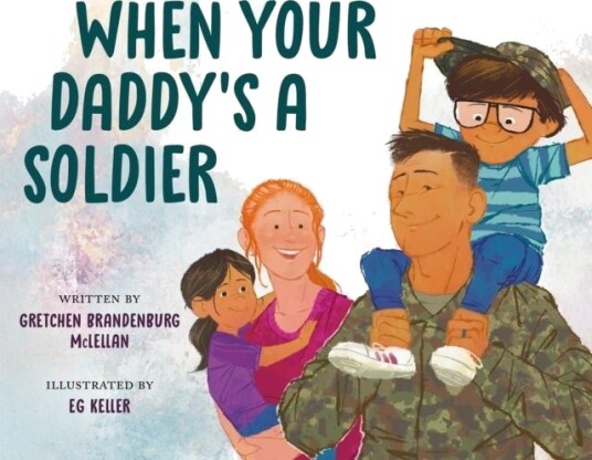 When Your Daddy's a Soldier When Your Daddy's a Soldier