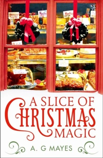 A Slice Of Christmas Magic Av A. G. Mayes