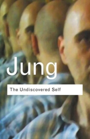The Undiscovered Self Av C.G. Jung