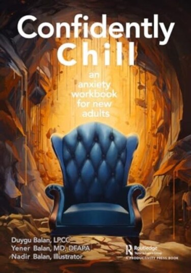 Confidently Chill An Anxiety Workbook for New Adults Confidently Chill An Anxiety Workbook for New Adults