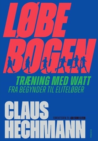 Løbebogen | Claus Hechmann | Språk: Dansk