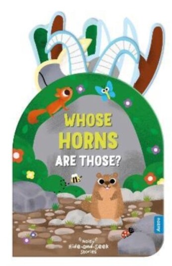Whose Horns Are Those? (Noisy Hide-And-Seek Stories) Whose Horns Are Those? (Noisy Hide-And-Seek Stories)