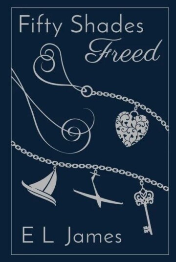 Fifty Shades Freed Av E L James
