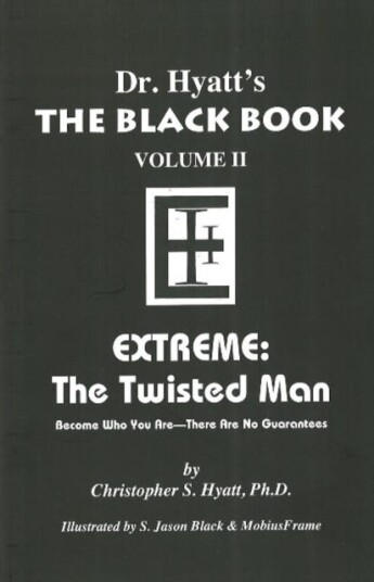 Black Book Volume II: Extreme The Twisted Man Black Book Volume II: Extreme The Twisted Man