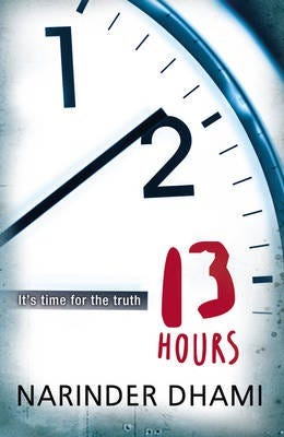 Thirteen Hours Av Narinder Dhami Thirteen Hours Av Narinder Dhami