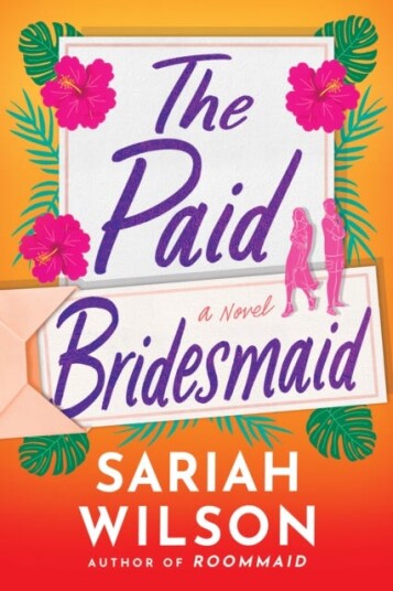 The Paid Bridesmaid Av Sariah Wilson