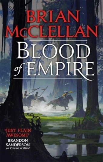 Blood Of Empire Av Brian Mcclellan Blood Of Empire Av Brian Mcclellan