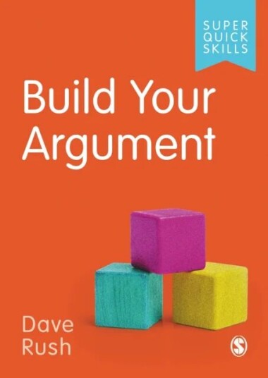 Build Your Argument Av Dave Rush