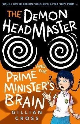 The Demon Headmaster And The Prime Minister'S Brain Av Gillian Cross