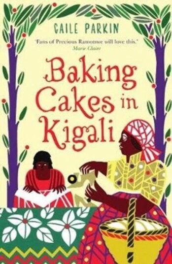Baking Cakes In Kigali Av Gaile (Author) Parkin