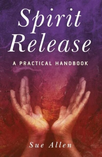Spirit Release Av Sue Allen